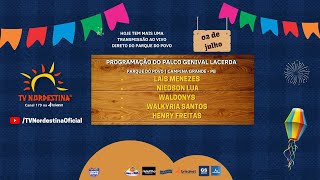 São João de Campina Grande Domingo  030722  Tv Nordestina [upl. by Eniahpets]