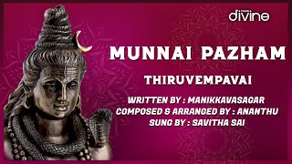 Munnai Pazham  Song 9  Thiruvempavai  Manikkavasagar  Ananthu  Savitha Sai  Think Divine [upl. by Lemmor]