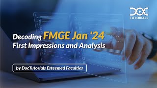 FMGE Jan 24 Insights amp Analysis  FMGE January 2024 Questions Review  PYQ  DocTutorials [upl. by Rozalin]