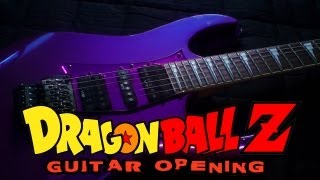 Dragon Ball Z  Guitar Opening [upl. by Esilec554]