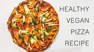 HEALTHY VEGAN PIZZA RECIPE [upl. by Rehtul]