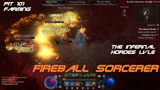 Diablo 4 Season 5 Fireball Sorcerer The Pit 101 and The Infernal Hordes t6 farming  gameplay [upl. by Hanas]