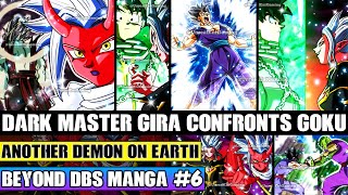 Beyond Dragon Ball Super Dark Master Gira Confronts Goku After Capturing Him Another Demon On Earth [upl. by Tybalt]