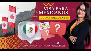 Guía Visa Para Mexicanos viajando a Canadá  Preguntas frecuentes [upl. by Shirlie]