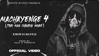 EMIWAY  MACHAYENGE 4 OFFICIAL MUSIC VIDEO EXPLICIT DELETE VIDEO [upl. by Akiemehs275]