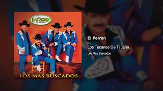 El Perron  Los Tucanes De Tijuana Audio Oficial [upl. by Good]