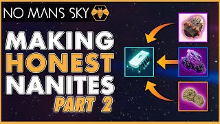 Making Honest Nanites  PART 2  No Mans Sky Guide by Beeblebum [upl. by Merridie]