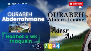 OURABEH Abderrahmane  Nedhet a wk tnaqusin Album 2024 [upl. by Eceinal]