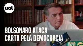 Bolsonaro ataca carta pela democracia e fala em caras de pau e sem caráter [upl. by Rehpotsihc]