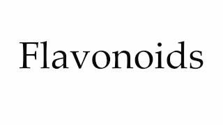 How to Pronounce Flavonoids [upl. by Atoiyanap]