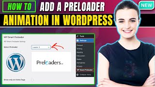 How To Add a Preloader Animation In WordPress 2024 [upl. by Waiter]