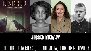 Kindred Interview Tamara Lawrance Fiona Shaw and Jack Lowden [upl. by Domela806]