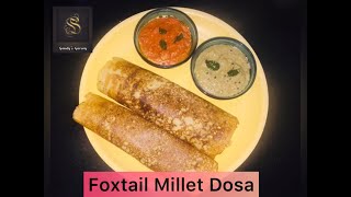 Foxtail Millet Dosa  Millet Dosa  Healthy Breakfast Recipe with Chutneys [upl. by Busiek]