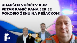 UHAPĹ EN VUÄŚIÄ†EV KUM PETAR PANIÄ† PANA JER JE POKOSIO Ĺ˝ENU NA PEĹ AÄŚKOM PRELAZU [upl. by Watkin619]