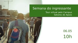 SJC  Tour virtual pelo Campus  Setores de Apoio [upl. by Carlene]