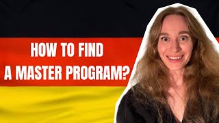 HOW TO FIND A MASTER PROGRAM IN GERMAN UNIVERSITY WHAT ARE THE FIRST STEPS [upl. by Machute52]