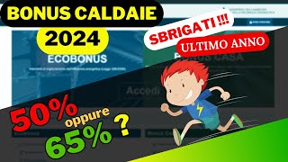 Bonus Caldaie 2024 Ultima chiamata AFFRETTATI [upl. by Ahtelrac6]