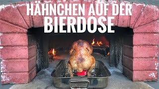 Hähnchen auf der Bierdose  im Steinofen  Foodporn  Broiler [upl. by Eamaj]