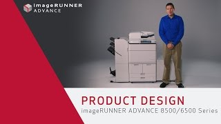 Product Design  imageRUNNER ADVANCE 85006500 Series [upl. by Yedok]