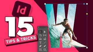 15 Tips amp Tricks All InDesign Users Should Know [upl. by Anselm]