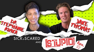 quotSICK SCARED AND STUPIDquot  Ep 32  DR STEPHANIE RIMKA [upl. by Esaertal264]