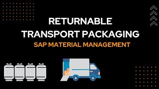 Returnable Transport Packaging Material in SAP MM Full Process  SAP MM Course [upl. by Oravla]