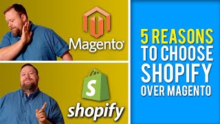 5 reasons you should choose Shopify over Magento [upl. by Ayetal]