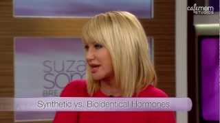 BioIdentical Hormones and Synthetic Hormones  Suzanne Somers Breaking Through [upl. by Iadrahs]