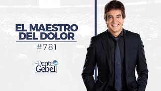 Dante Gebel 781  El maestro del dolor [upl. by Amalbergas]