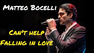 Matteo Bocelli Amazing performance CANT HELP FALLING IN LOVE  surprise duet [upl. by Jelle]