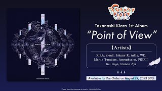 Takanashi Kiara 1st Album 「Point of View」 ALBUM TEASER [upl. by Mcgrath]