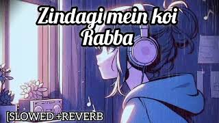 Koi Aaye Na Rabba SlowedReverb B Praak  Daaka  Sad Songs lofi song 💔🥀💔 [upl. by Sundstrom]