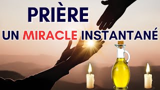 Prière de Foi pour un Miracle Impressionnant et Immédiat [upl. by Nirahs]