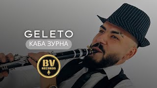 GELETO  KABA ZURNA  Гелето  Каба Зурна [upl. by Smada]