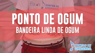 Ponto de Ogum  Bandeira linda de Ogum [upl. by Kinsley]