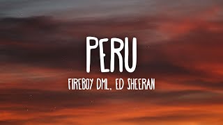 Fireboy DML amp Ed Sheeran  Peru LetraLyrics [upl. by Mays]