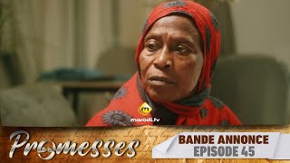 Série  Promesses  Saison 1  Épisode 45  Bande Annonce [upl. by Roderigo]