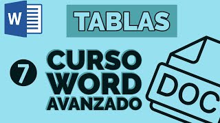 07 Curso WORD Avanzado Usar TABLAS en Word [upl. by Suiraj]