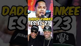 DADDY YANKEE ES EL 23 DEL REGGAETON [upl. by Ajram]