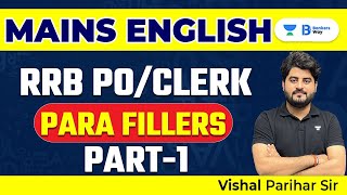 Mains English  Para Fillers Part1 for IBPS RRB PO amp RRB Clerk 2022  English by Vishal Parihar [upl. by Idnyl]