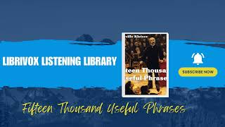 Fifteen Thousand Useful Phrases by Grenville Kleiser Full Audiobook 25 [upl. by Jayson]