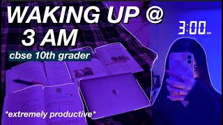 I WOKE UP AT 3 AM TO STUDY CBSE 10TH GRADER I extremely productive how to wake up early to study [upl. by Aener]