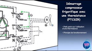 46 Démarrage dun compresseur frigorifique via une thermistance PTCSIR [upl. by Inus]