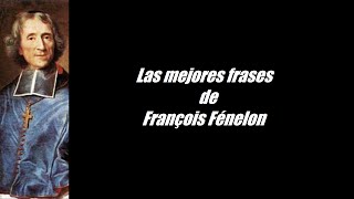 Frases célebres de François Fénelon [upl. by Ciapha953]