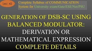 Generation of DSB SC using Balanced Modulator Derivation  R K Classes  Com Sys  Lec42 [upl. by Adnahsor]