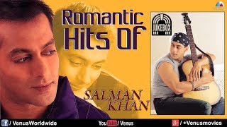 quotSalman Khanquot Romantic Hits  Audio Jukebox [upl. by Ifill]