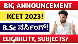 KCET 2023  BSC NURSING ENTRANCE EXAM 2023 KARNATAKA  ELIGIBILITY  KCET RANKING 2023 FOR NURSING [upl. by Yatnod]