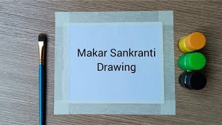 Very easy Happy Makar Sankranti 🪁 drawing  Makar Sankranti painting  poster colour painting ideas [upl. by Yellas]