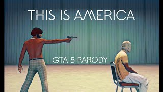 This Is America GTA 5 Parody [upl. by Lemak]