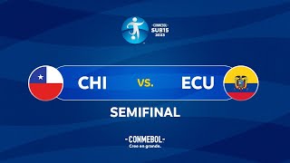 SEMIFINAL EN VIVO  CHILE vs ECUADOR  CONMEBOL SUB15 2023 [upl. by Minor]